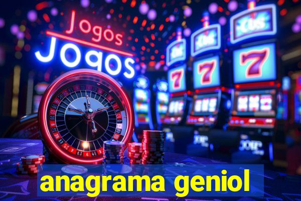 anagrama geniol